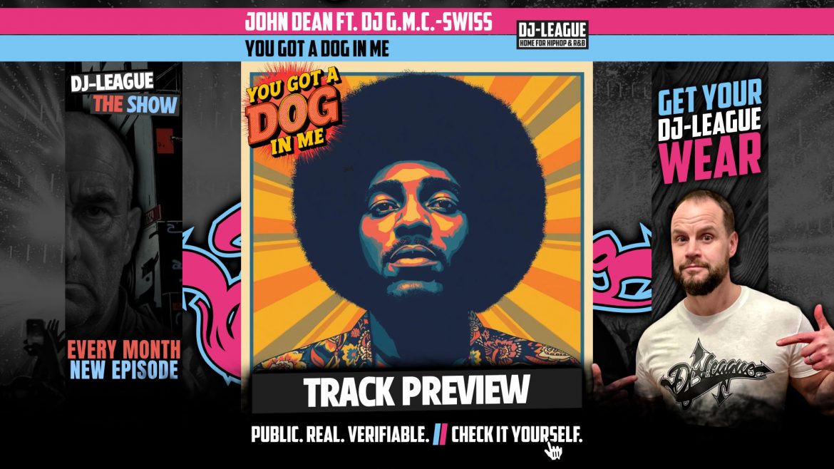 John Dean ft. DJ G.M.C-Swiss - You Got A Dog In Me (1970 Black Soul Version) - HipHop & R&B DJ Track Featured Image