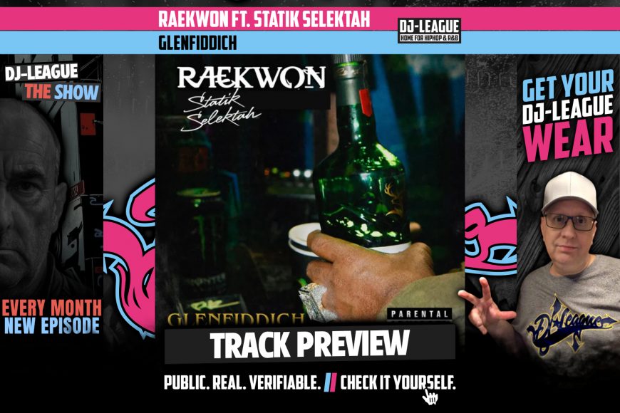Raekwon ft. Statik Selektah - Glenfiddich - HipHop & R&B DJ Track Featured Image