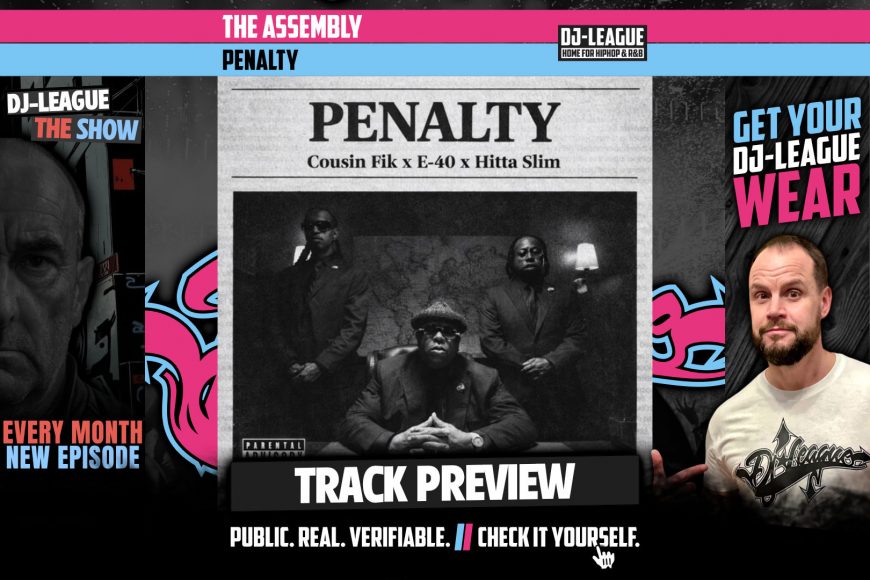 The Assembly (E-40, Cousin Fik & Hitta Slim) - Penalty - HipHop & R&B DJ Track Featured Image