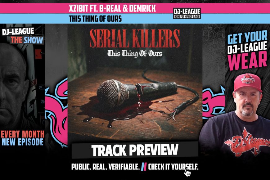 Xzibit ft. B-Real & Demrick - This Thing Of Ours - HipHop & R&B DJ Track Featured Image