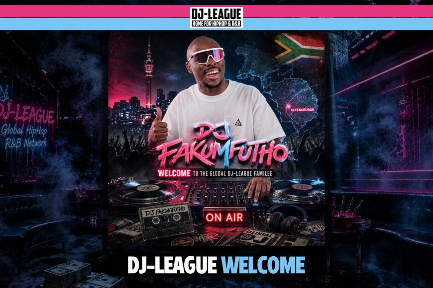 DJ-LEAGUE.NET | DJ-League welcomes DJ Fakumfutho – HipHop & R&B Community