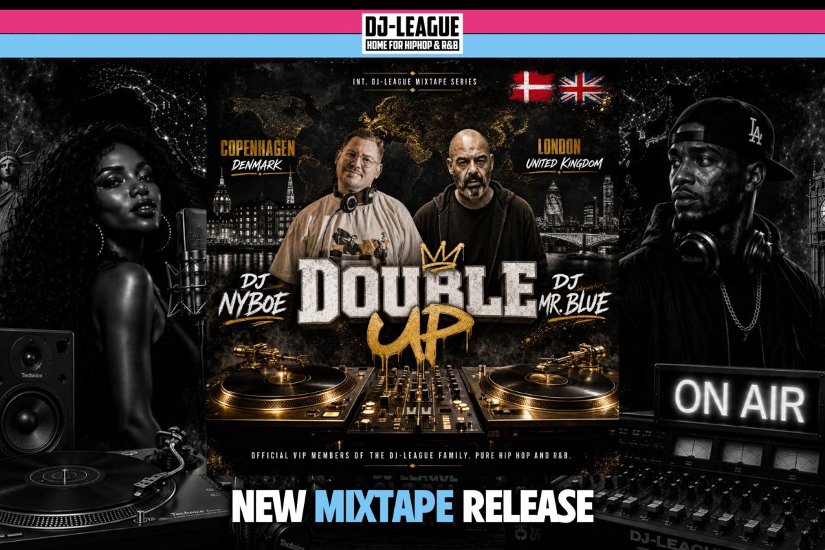 DJ-LEAGUE.NET | Double Up #06 - DJ Nyboe (DEN) & DJ Mr. Blue (UK)