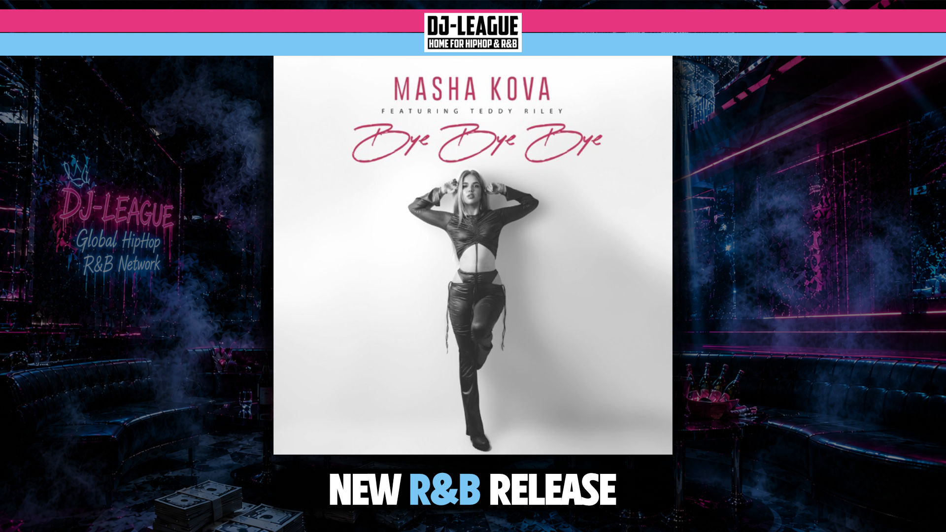 Masha Kova ft. Teddy Riley – Bye Bye Bye