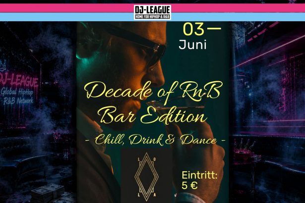 DJ-LEAGUE.NET | Decade Of R&B - Bar Edition – R&B Event in Munich (GER)