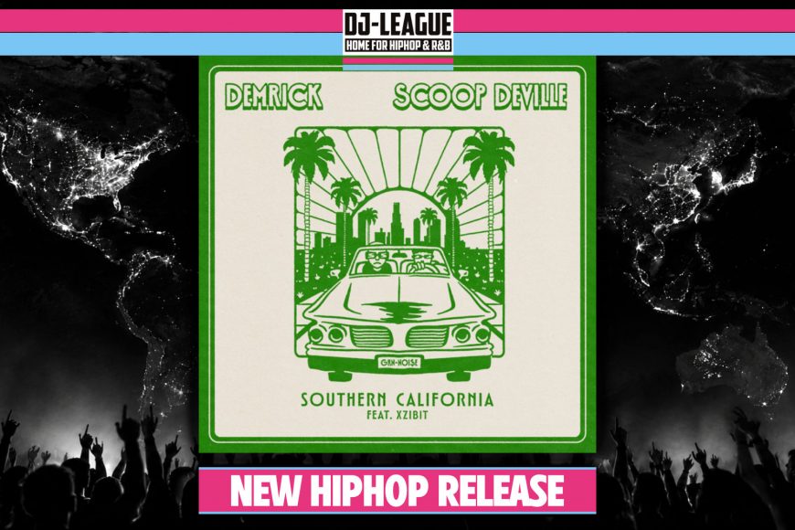 Demrick ft. Scoop Deville & Xzibit - Southern California - HipHop DJ Track