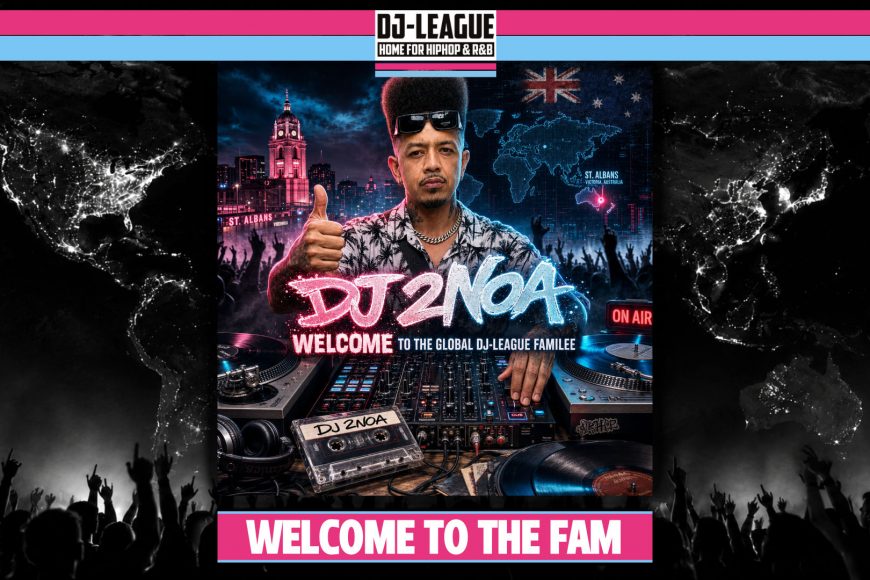DJ-LEAGUE.NET | DJ-League welcomes DJ 2NOA – HipHop & R&B Community