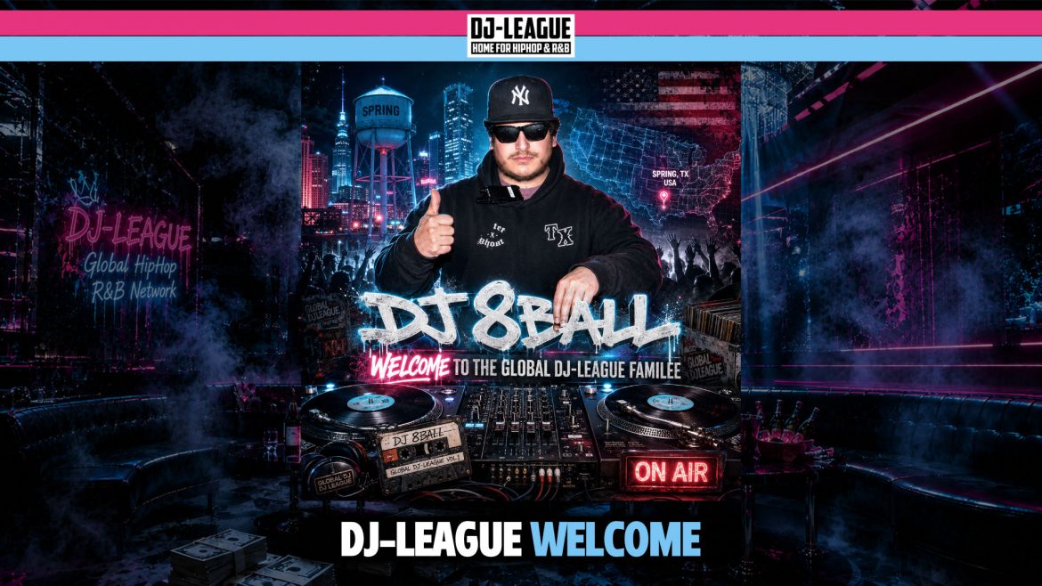 DJ-LEAGUE.NET | DJ-League welcomes DJ 8Ball – HipHop & R&B Community
