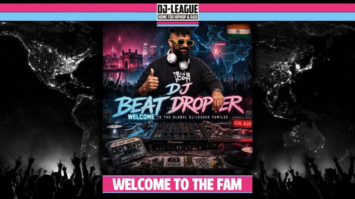 DJ-LEAGUE.NET | DJ-League welcomes DJ Beat Dropper – HipHop & R&B Community
