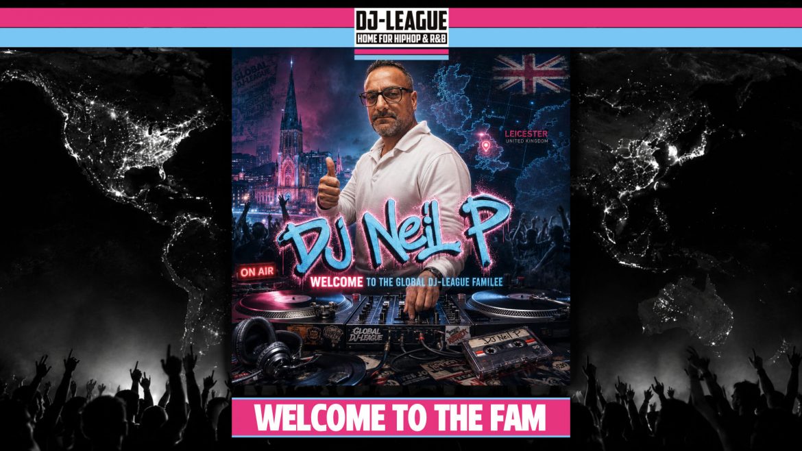 DJ-LEAGUE.NET | DJ-League welcomes DJ Neil P – HipHop & R&B Community