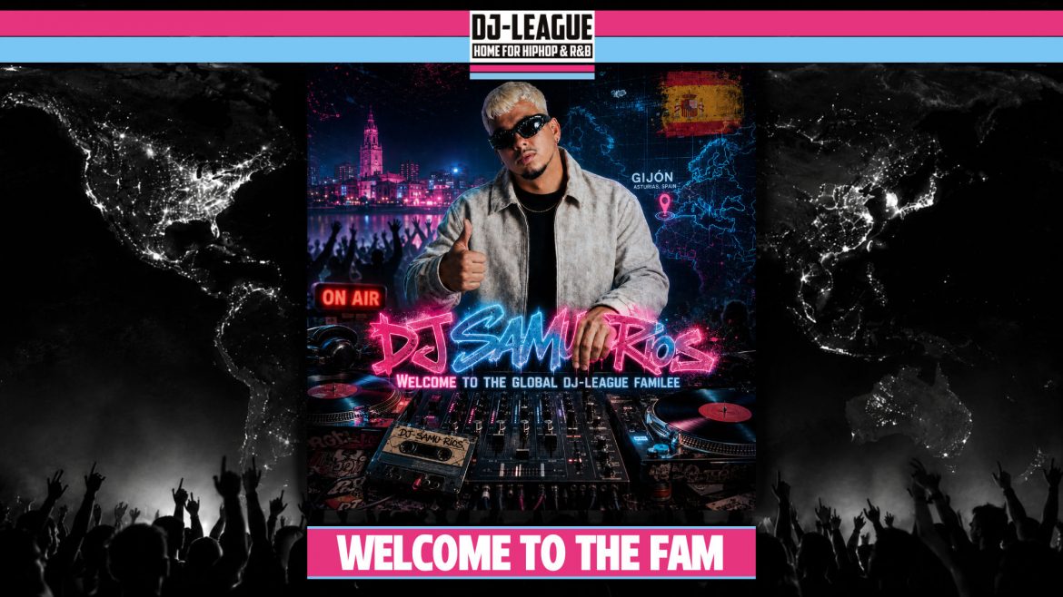 DJ-LEAGUE.NET | DJ-League welcomes DJ Samu Rios – HipHop & R&B Community