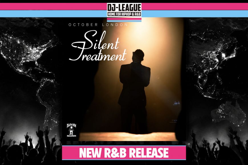 October London - Silent Treatment - R&B DJ Track