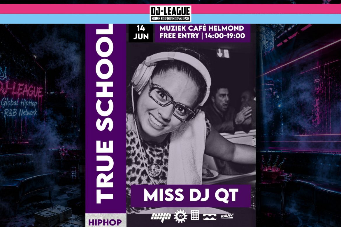 DJ-LEAGUE.NET | True School – HipHop Event in Helmond (NL)