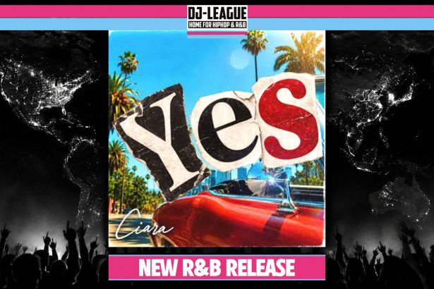 DJ-LEAGUE.NET | Ciara - Yes - R&B Track