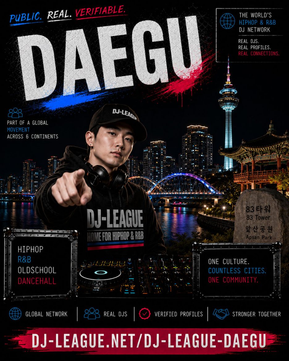 DJ-League Daegu South Korea – Global HipHop, R&B, Oldschool and Dancehall DJ Community