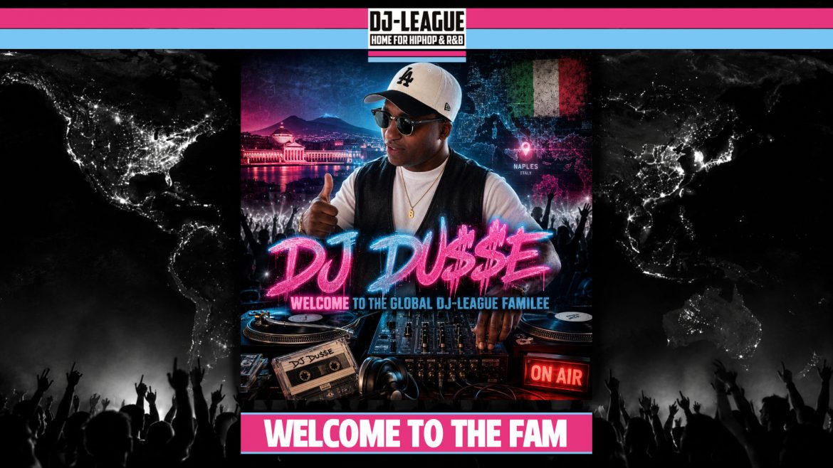 DJ-LEAGUE.NET | DJ-League welcomes DJ Du$$e – HipHop & R&B Community