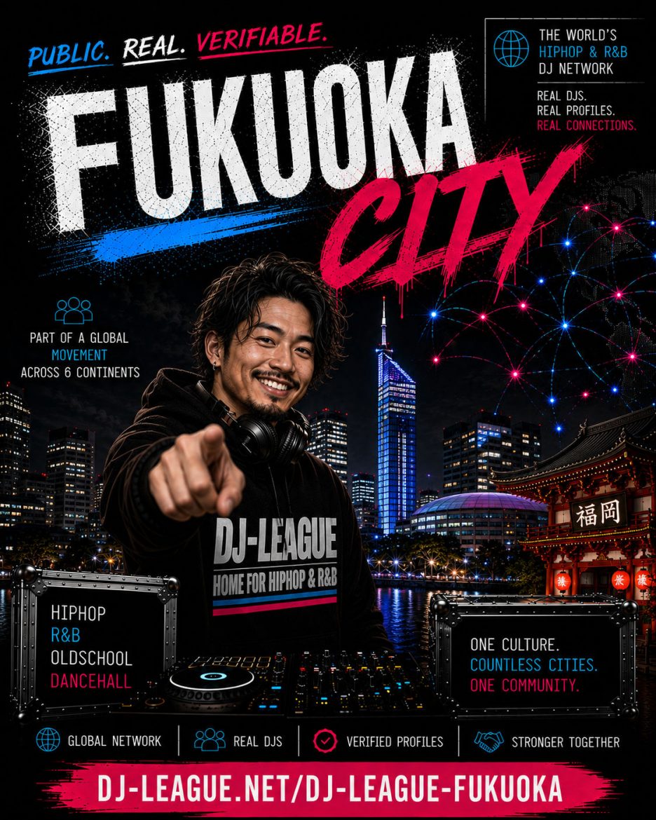 DJ-League Fukuoka Japan – Global HipHop, R&B, Oldschool and Dancehall DJ Community