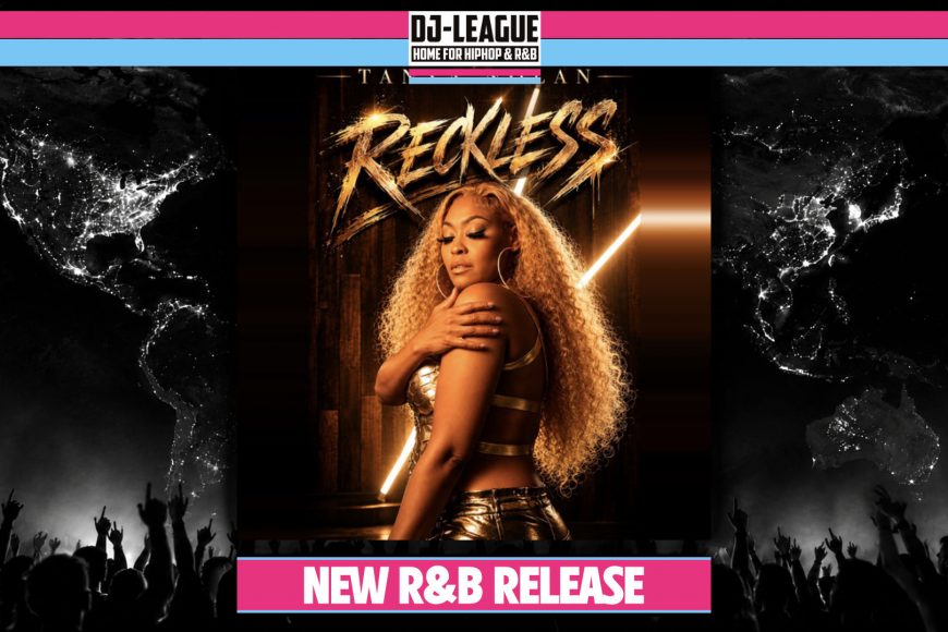DJ-LEAGUE.NET | Tanya Nolan - Reckless - R&B Track