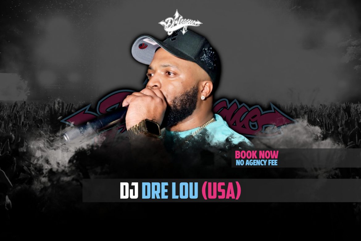 DJ-LEAGUE.NET | DJ Dre Lou