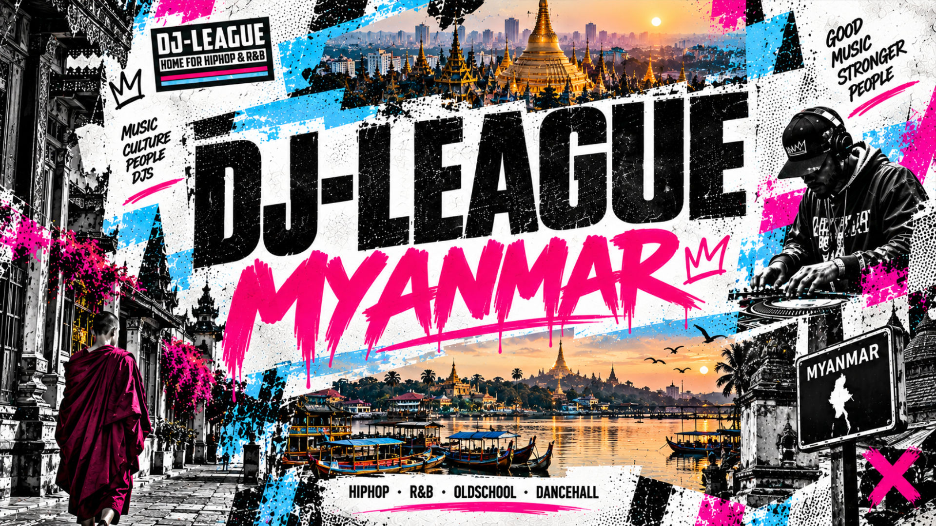 DJ-League Myanmar – Global HipHop, R&B, Oldschool and Dancehall DJ Community
